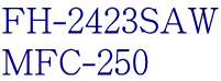 FH-2423SAW MFC-250